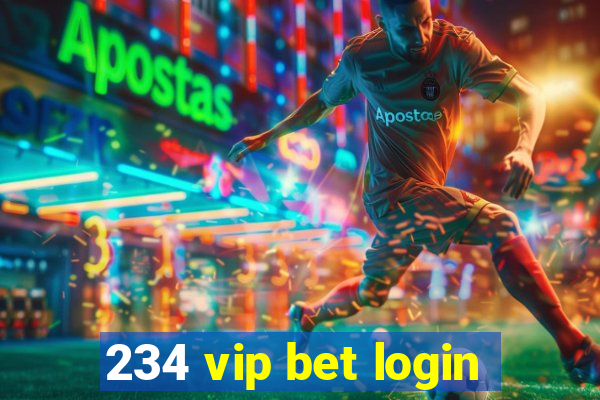 234 vip bet login